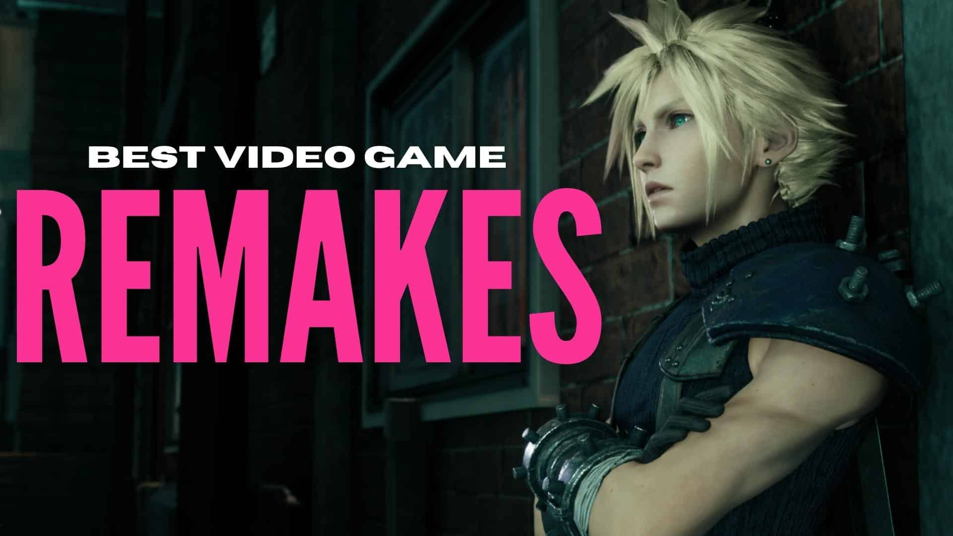 These are the best video game remakes