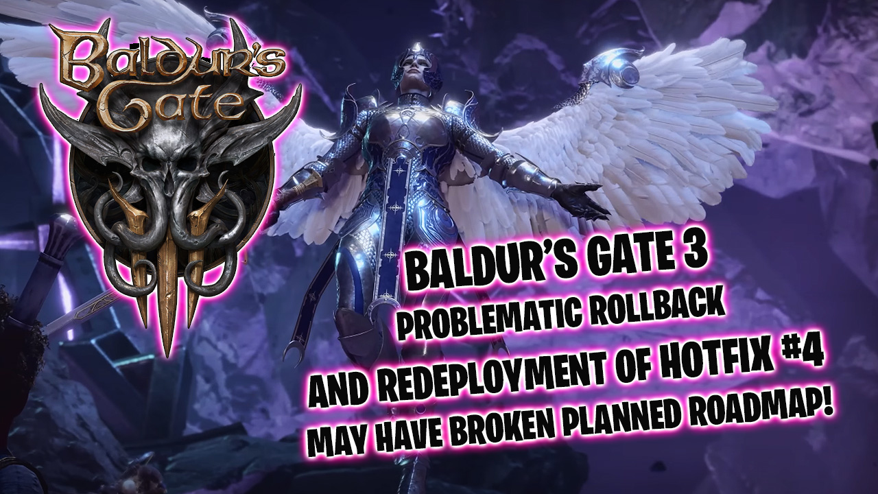 Baldur’s Gate 3 Hotfix #4 issues may have broken future patch roadmap