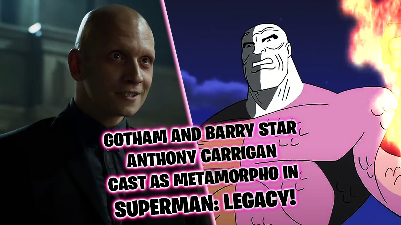 Gotham and Barry star joins Superman: Legacy cast as Metamorpho
