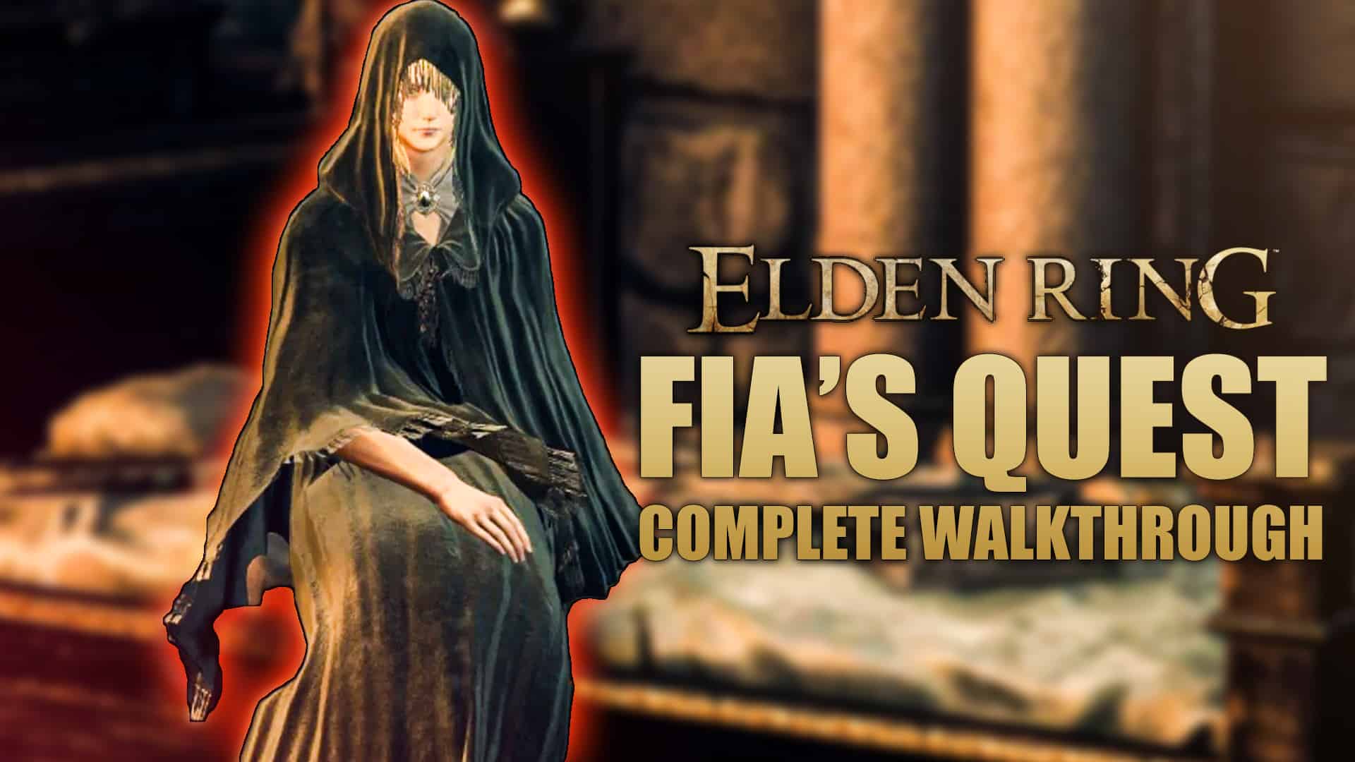 Fia Questline guide in Elden Ring