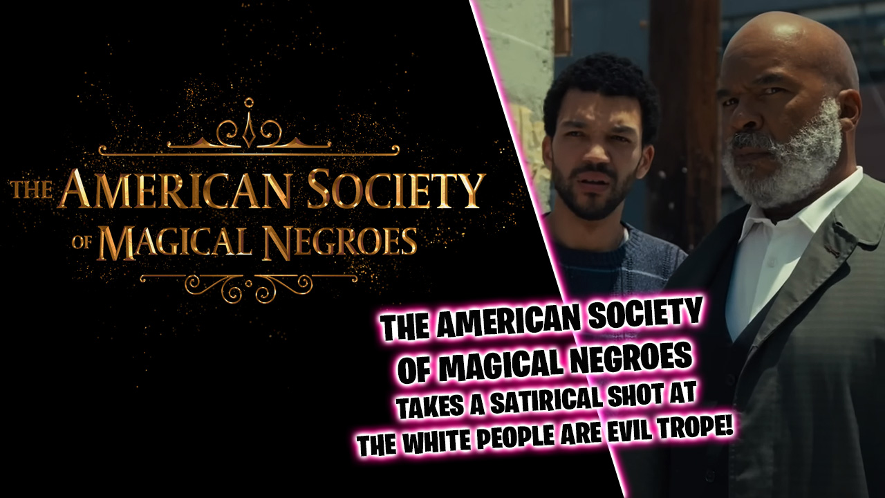 The American Society of Magical Negroes takes a satirical jab at the ‘White People are evil’ trope