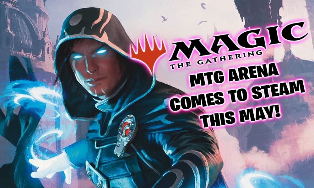 Magic: The Gathering Arena is coming to Steam this May