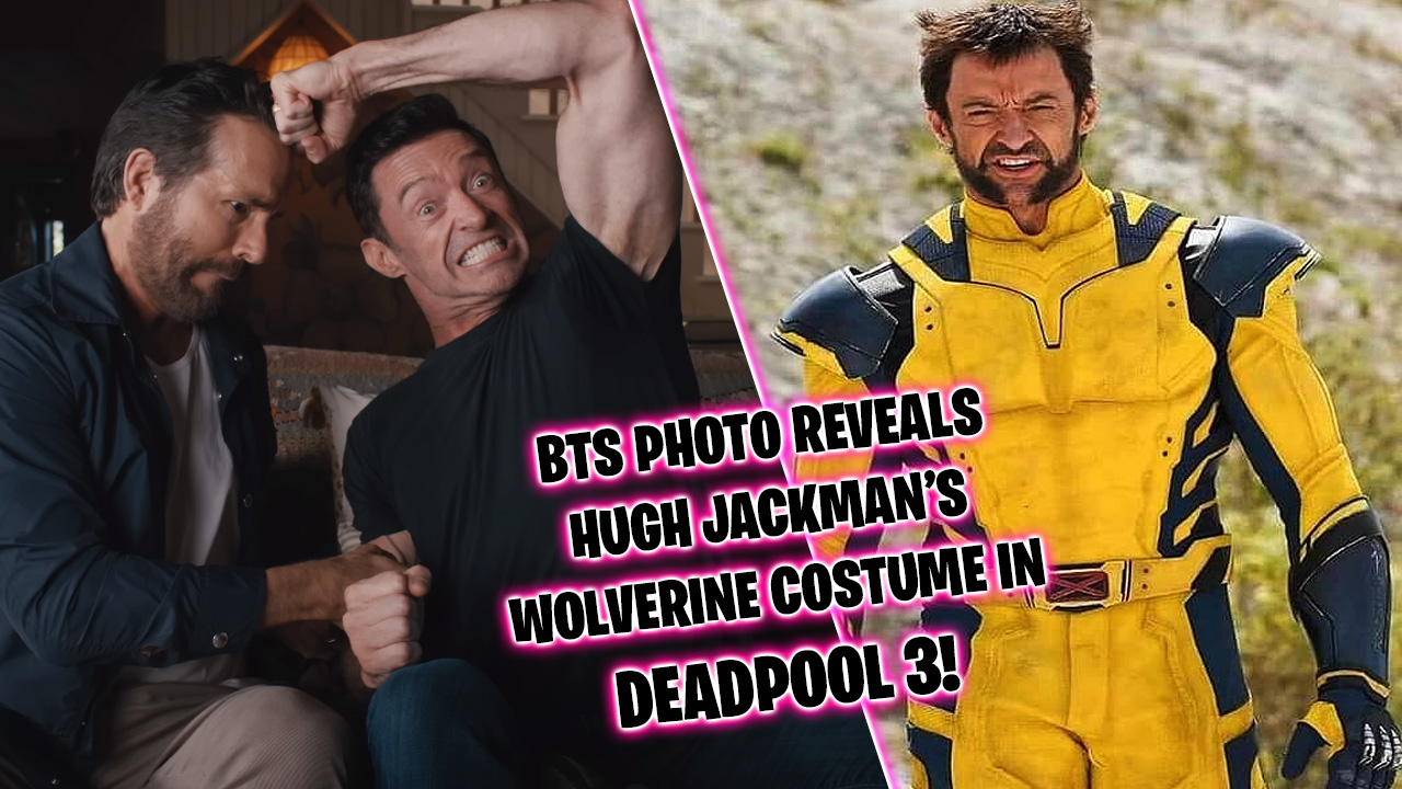BTS photo reveals Hugh Jackman’s Wolverine costume in Deadpool 3