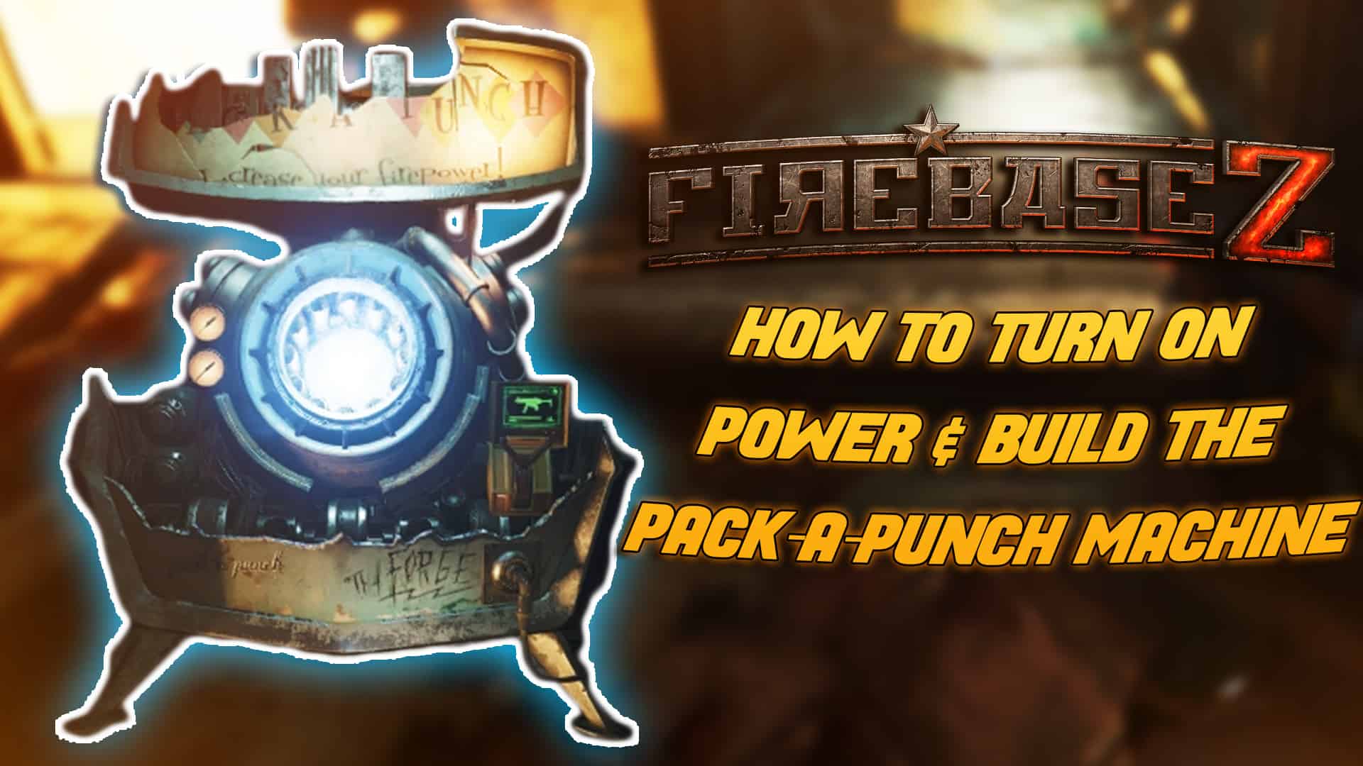 Firebase Z - How To Turn On Power & Build Pack-A-Punch Machine