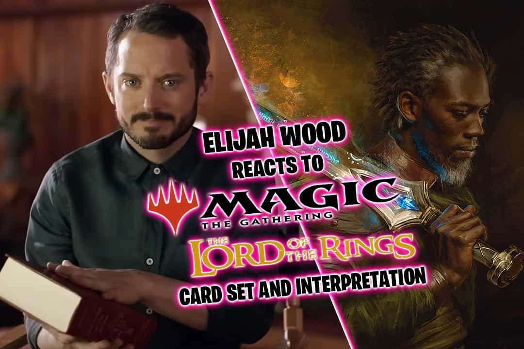 Elijah Wood and WoTC react to LoTR x Magic: The Gathering set and interpretation