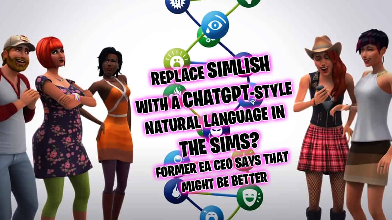 Former EA CEO thinks Simlish could be replaced by AI in The Sims games