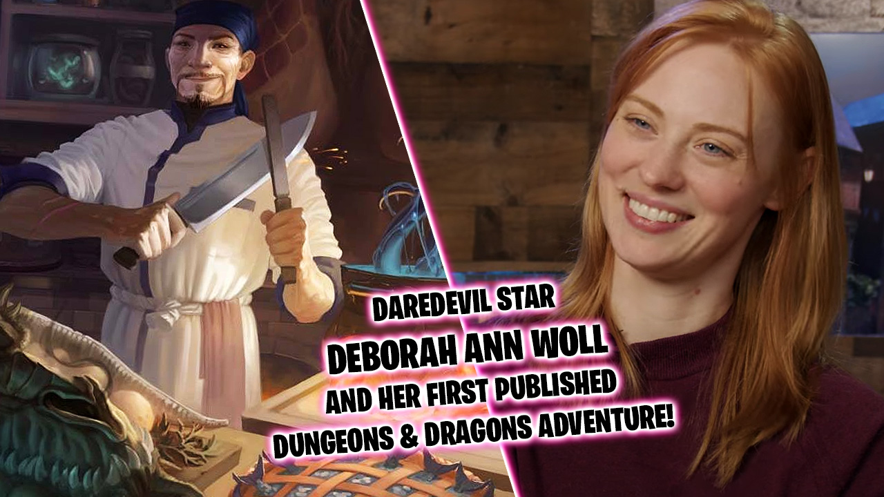 Deborah Ann Woll serves up a kid-friendly D&D adventure for high-level characters