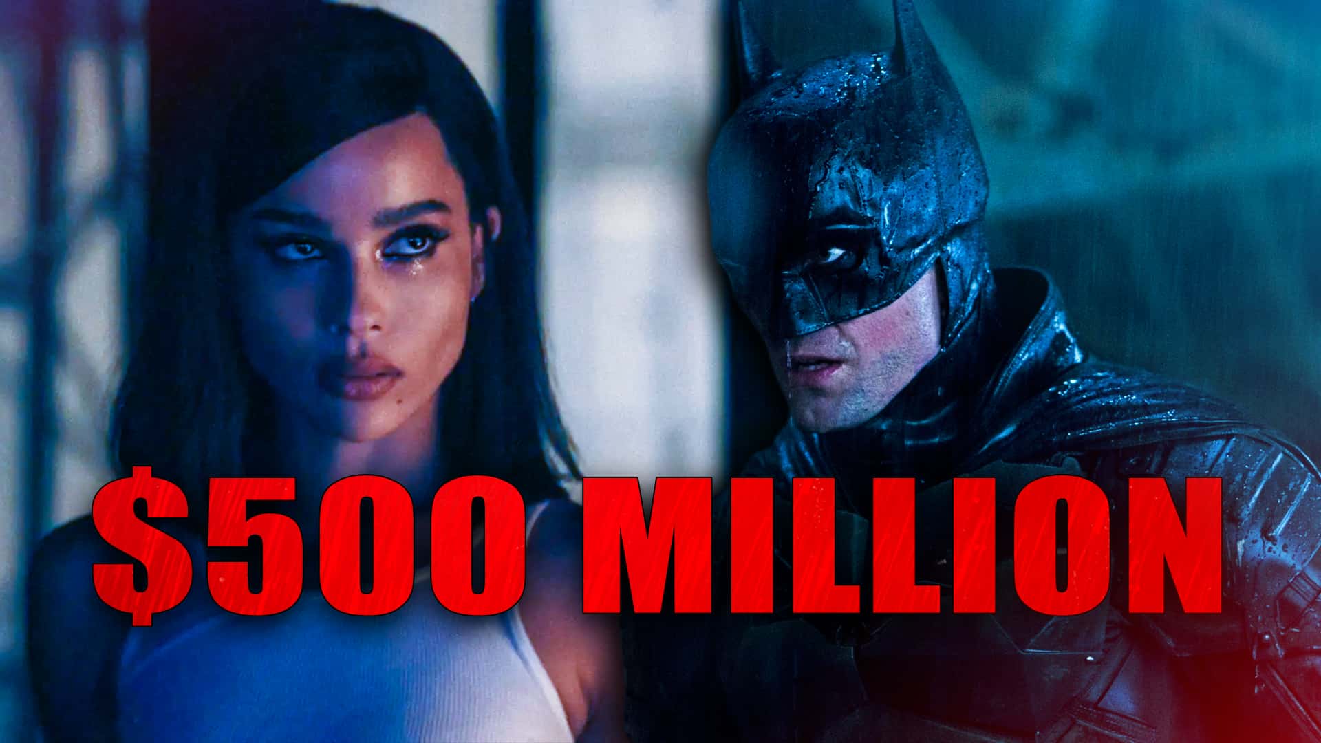 The-Batman-500-million.jpg
