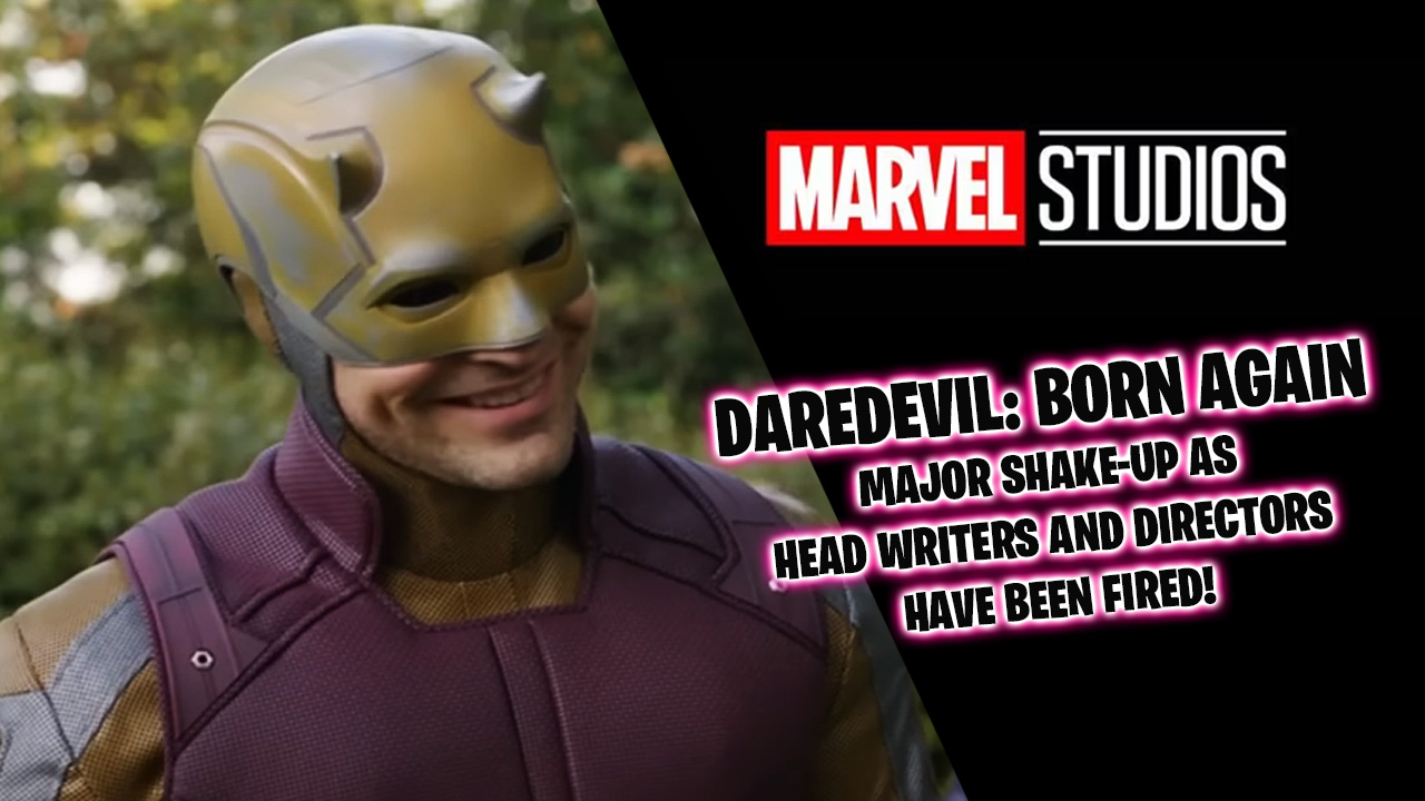 MCU Daredevil reboot starting from scratch as head writers and directors are sacked