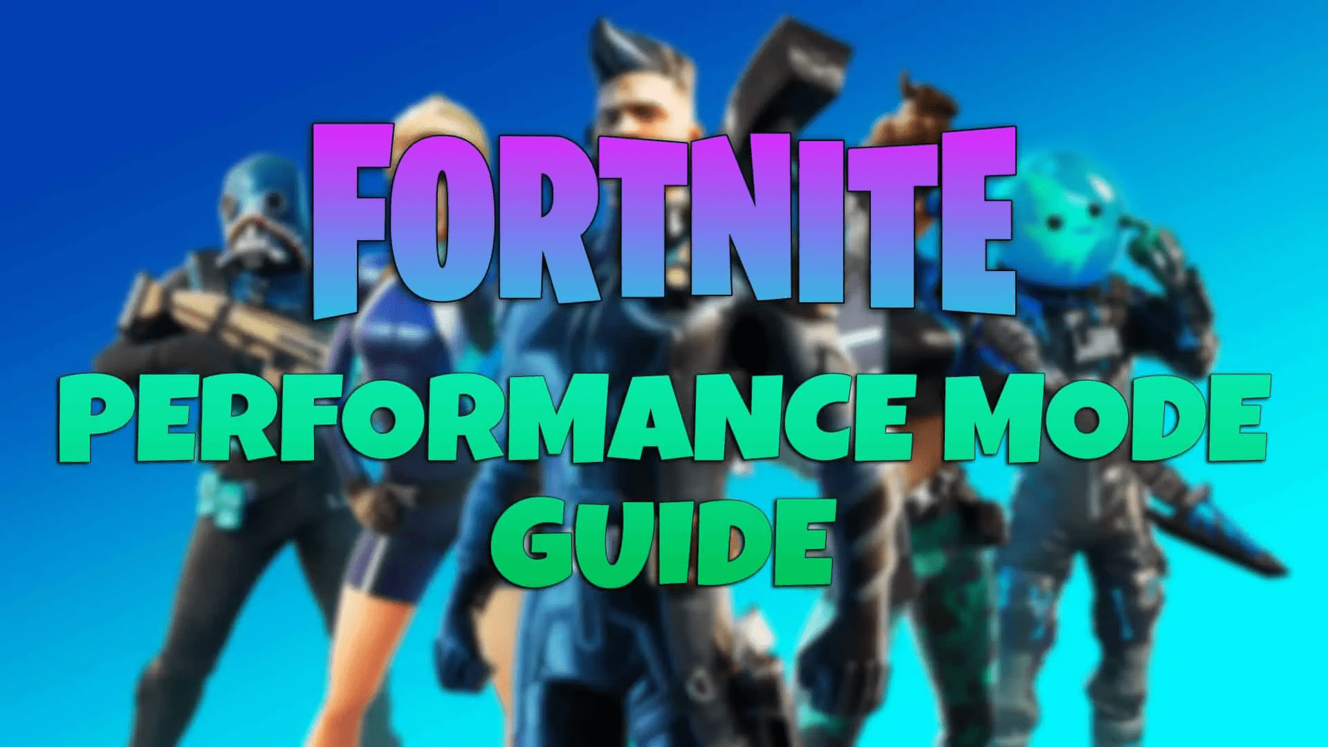 Fortnite-Performance-Mode-Guide-Featured.jpg