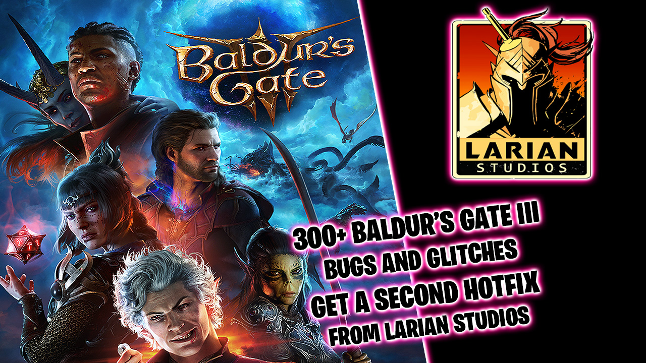 Baldur’s Gate 3’s 300-plus bugs and glitches get a second hotfix
