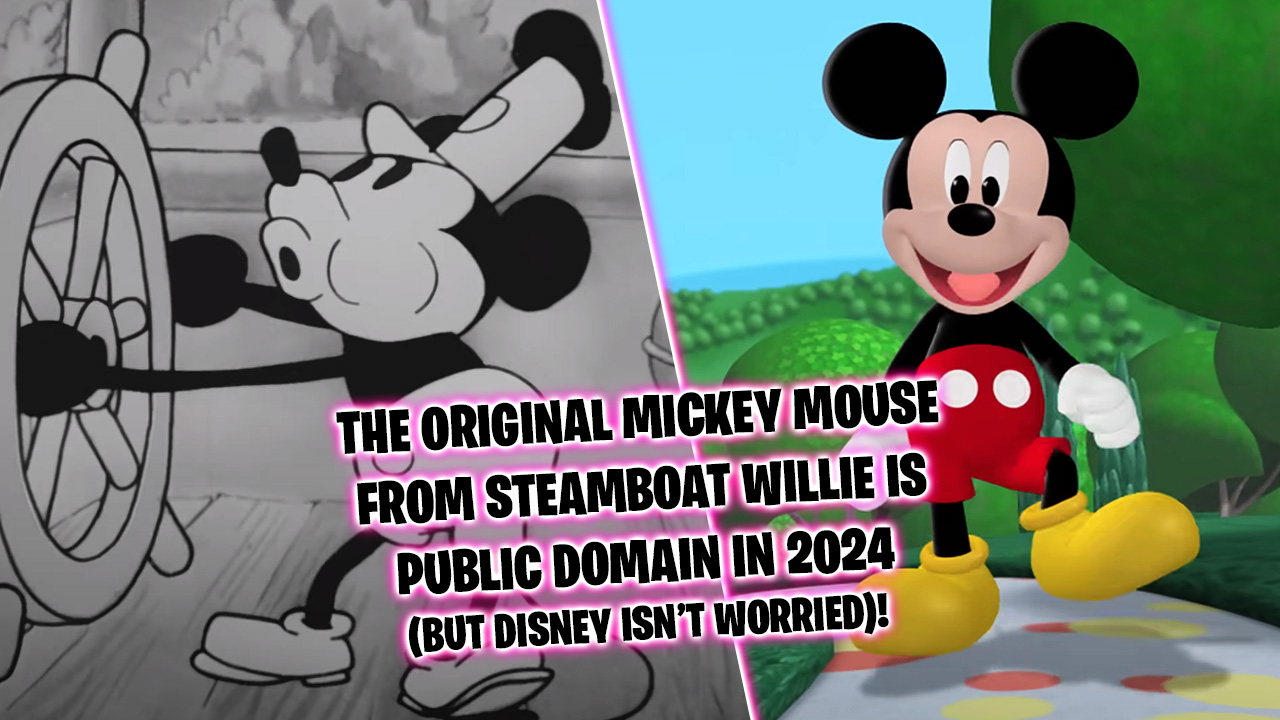 Mickey Mouse becomes Public Domain in 2024 (but Disney has nothing to worry about)