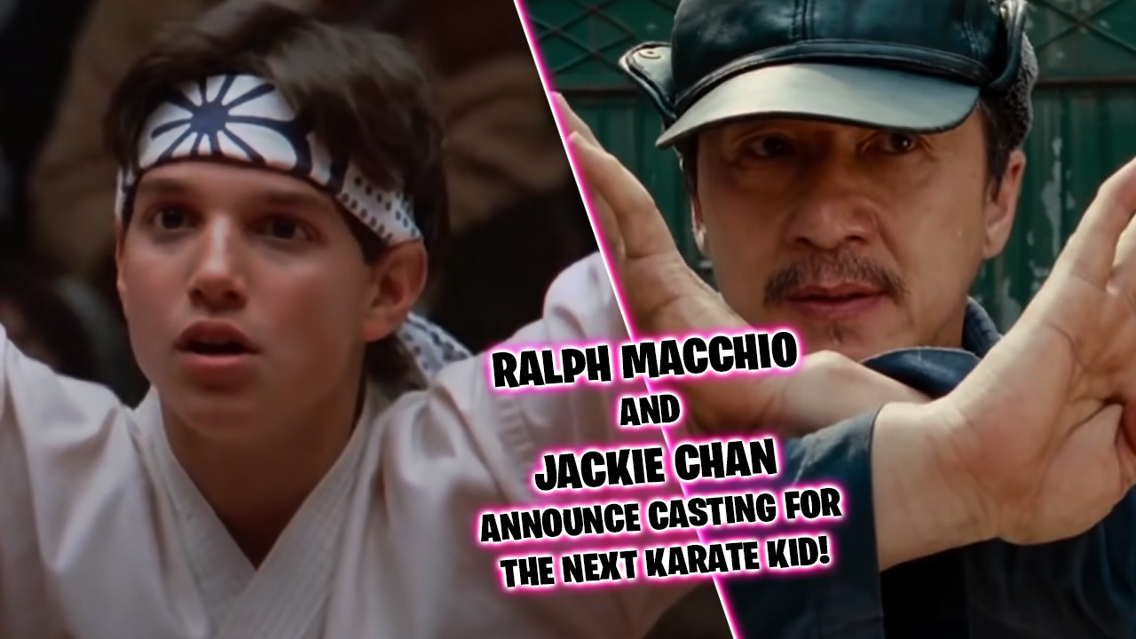 Jackie Chan and Ralph Macchio team up for The Karate Kid casting, confirming fan theories
