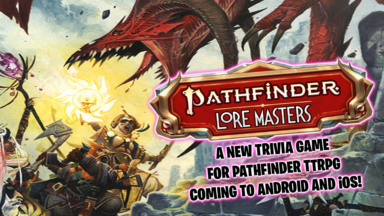 Pathfinder: Lore Masters trivia game is coming to Android and iOS