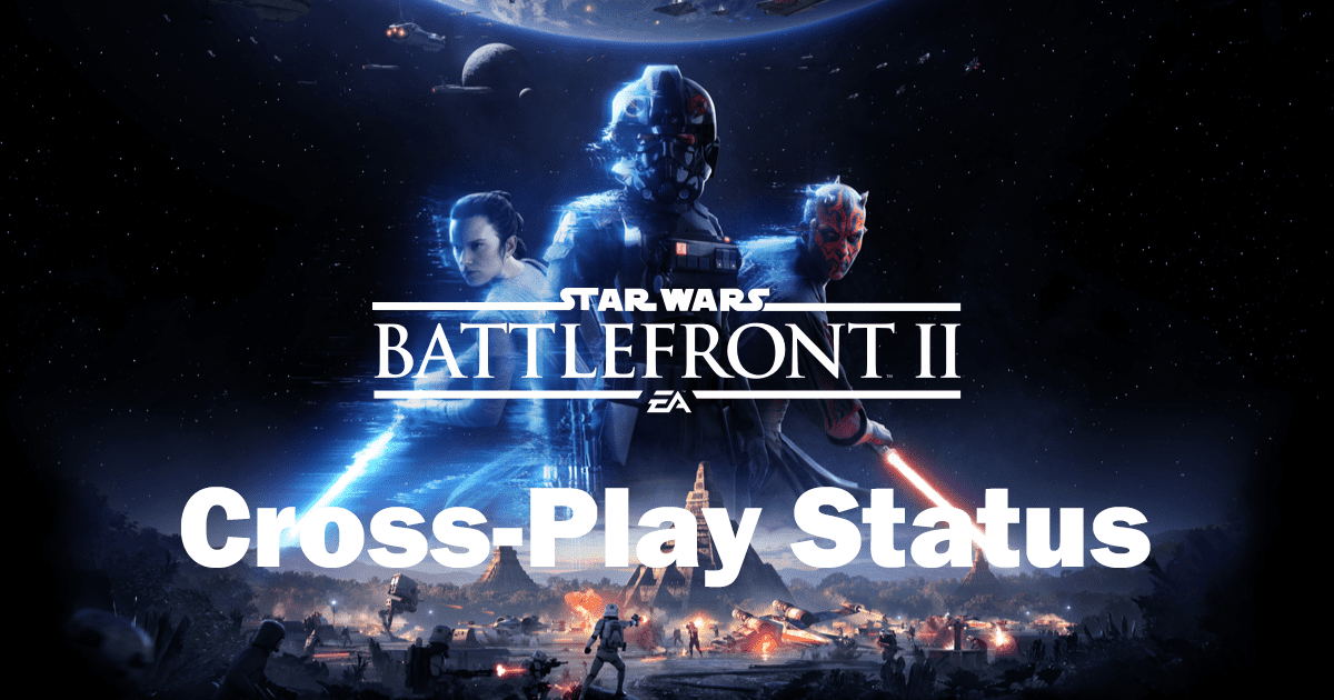 Is Star Wars Battlefront 2 cross-play?