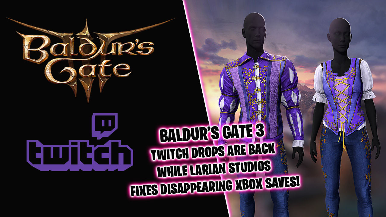 Baldur's Gate 3 brings back Twitch drops for Xbox and released a fix for disappearing saves