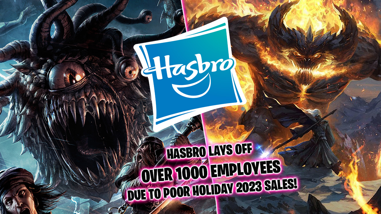 Hasbro lays off over 1000 employees as a cost-cutting measure due to poor 2023 Holiday sales