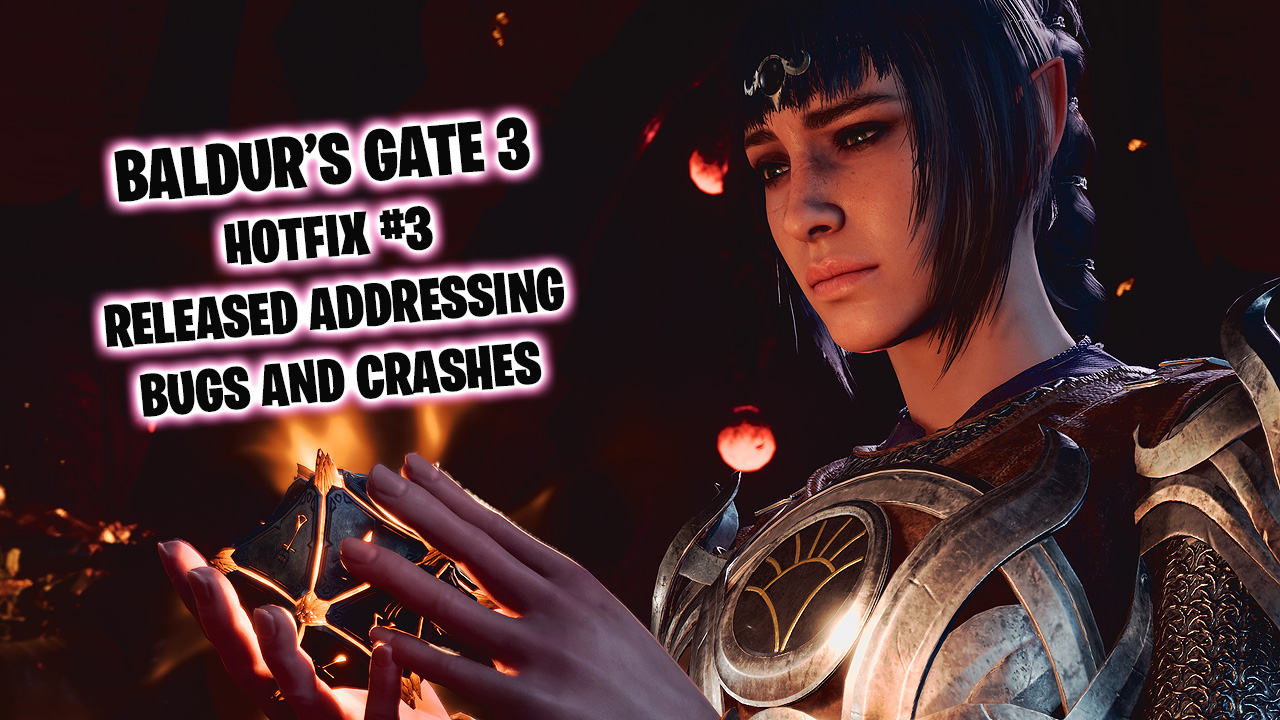 Baldur's Gate 3 launches Hotfix 3, as game developers and publishers call the game "an anomaly"