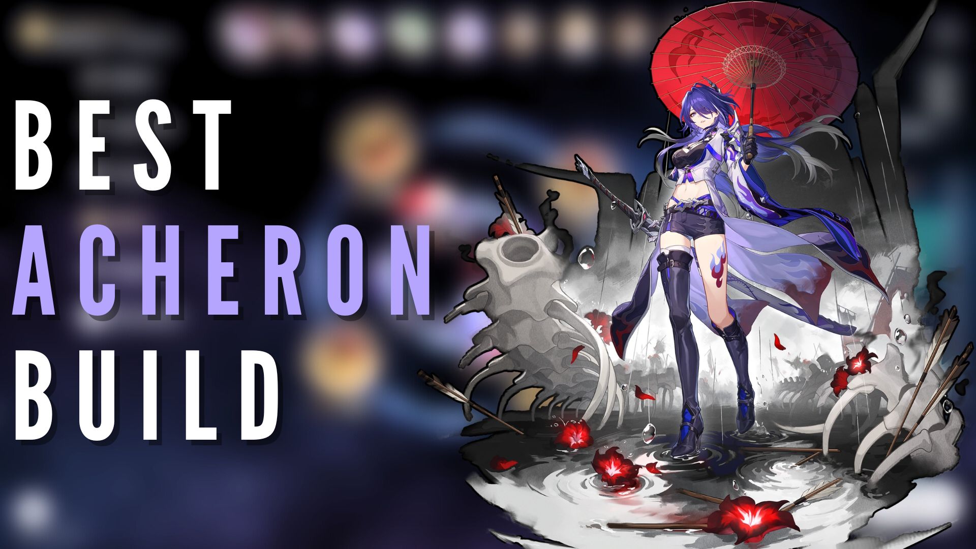 Honkai Star Rail Acheron Build Guide: Kit, Best Relics, Light Cones and Team Compositions