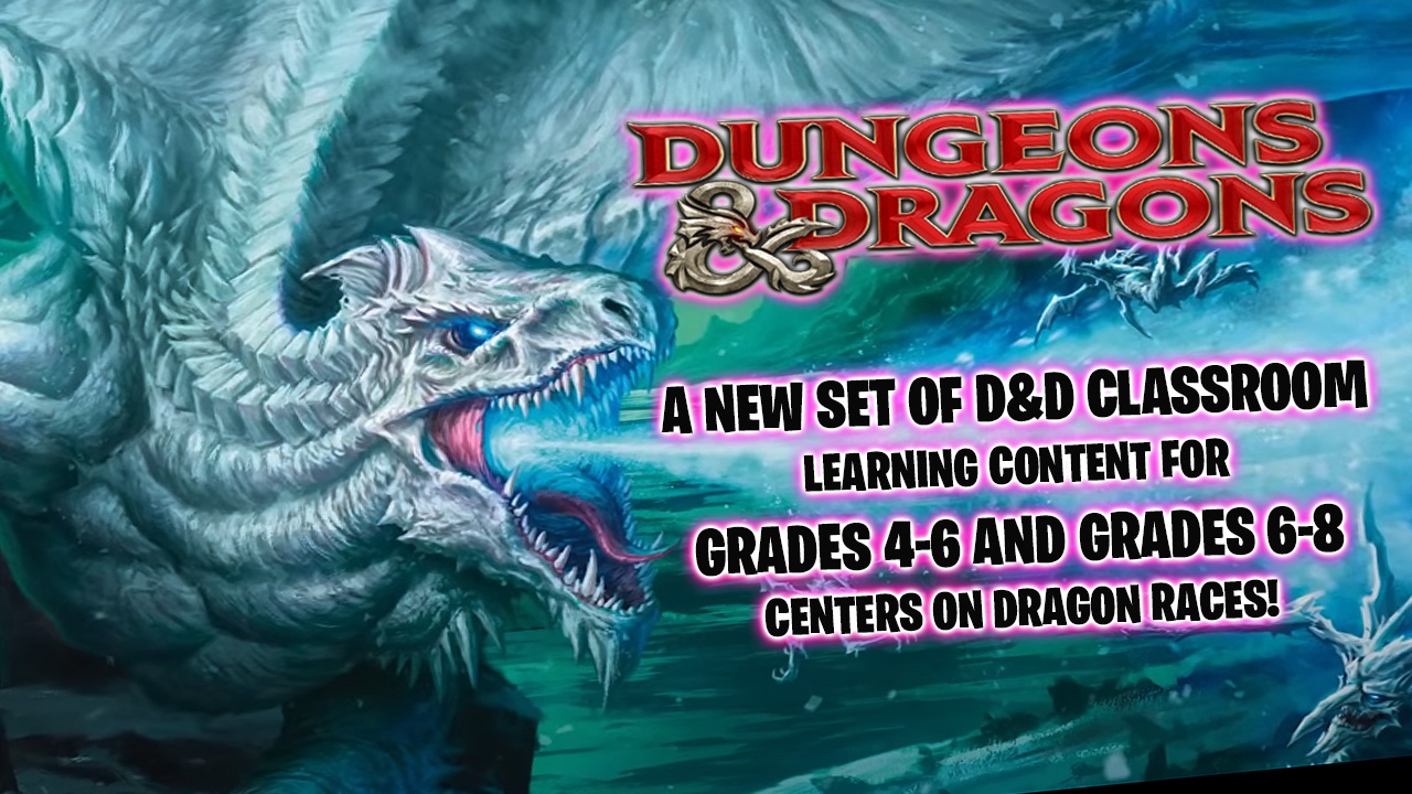 Dungeons & Dragons learning program for the classroom gets a draconic new set of activities