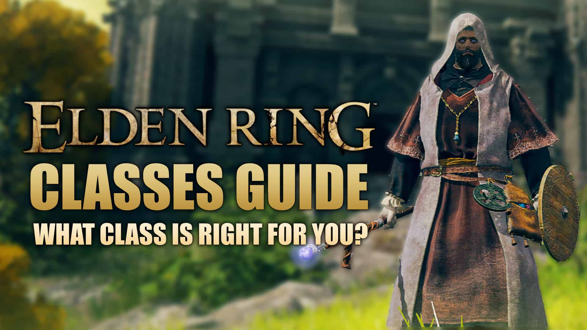 Elden-Ring-Class-Guide-Featured.jpg
